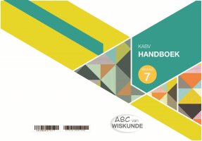 ABC VAN WISKUNDE GRAAD 7 HANDBOEK A5