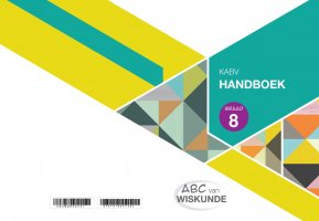 ABC VAN WISKUNDE GRAAD 8 HANDBOEK A4