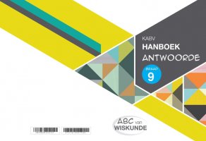 ABC VAN WISKUNDE GRAAD 9 HANDBOEK ANTWOORDE A4